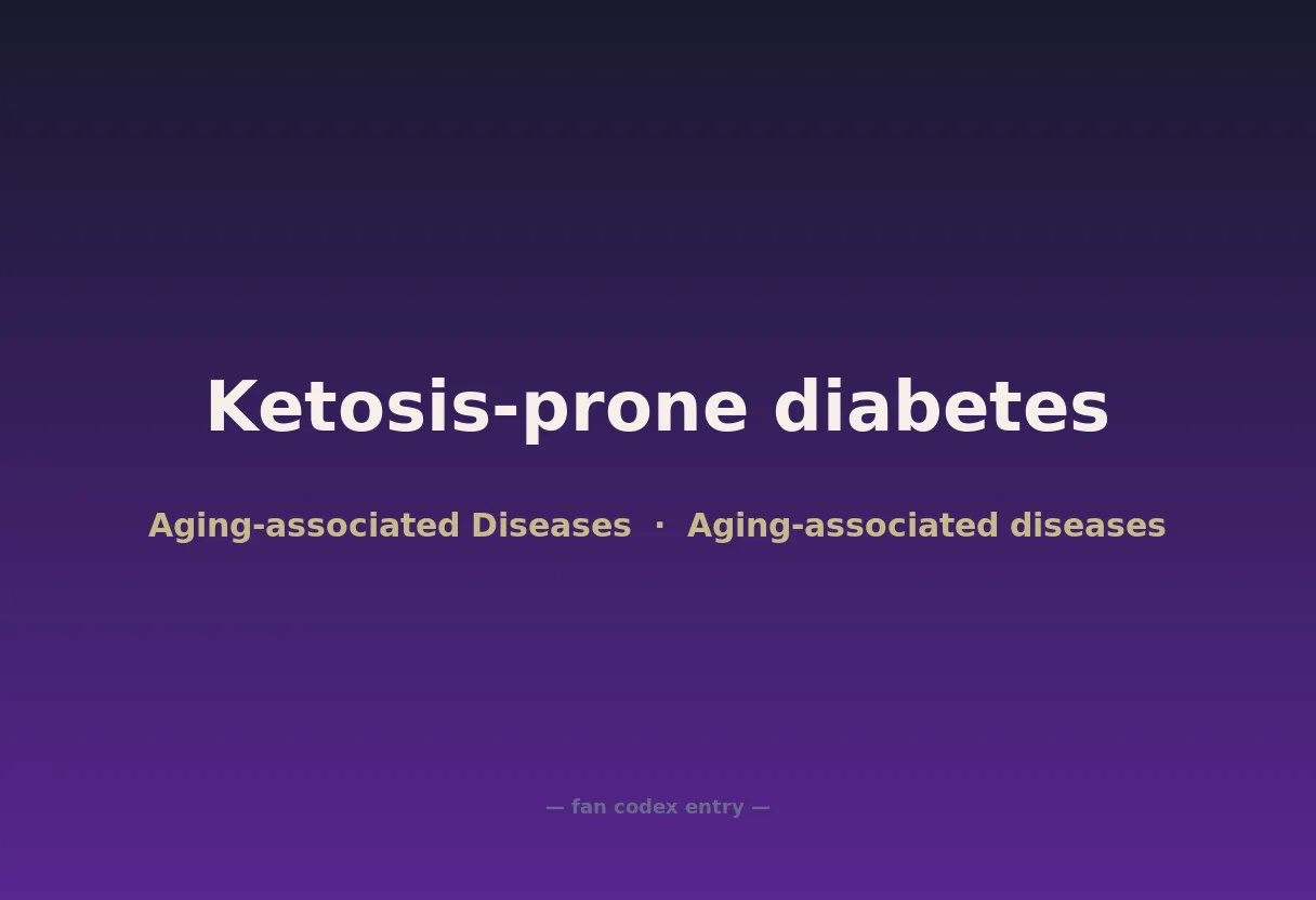 Ketosis-prone diabetes